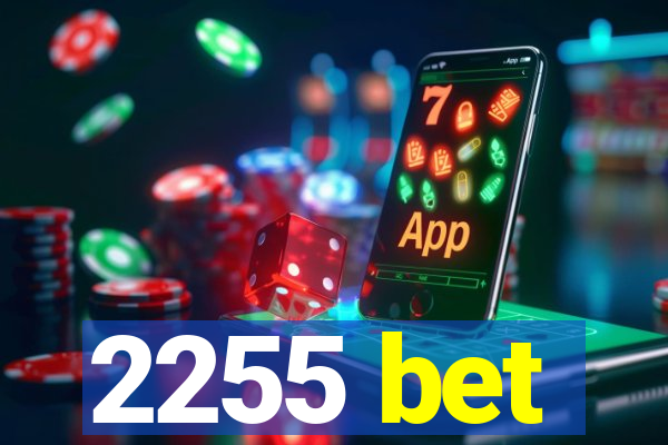 2255 bet